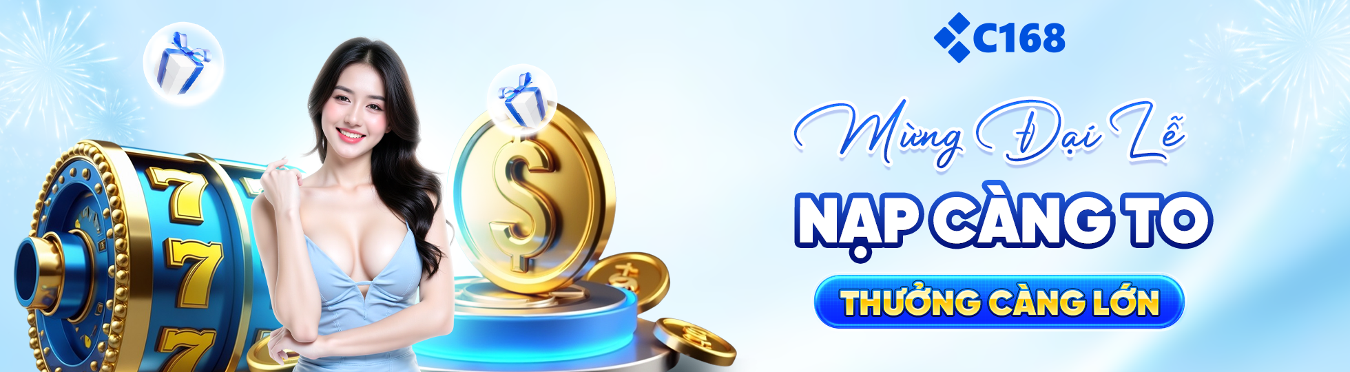 c168 nạp càng lớn thưởng càng to
